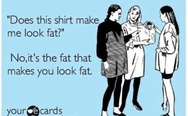 Does this shirt make me look fat?