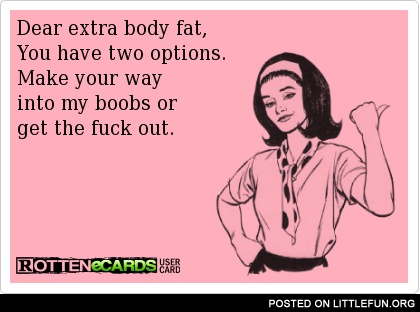 Dear extra body fat