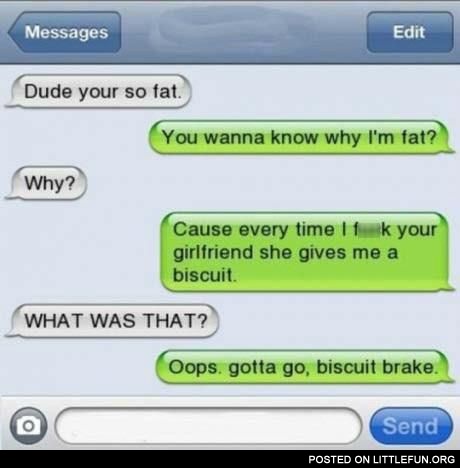 iPhone sms: Dude, you're so fat