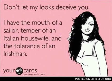 Don't let my looks deceive you