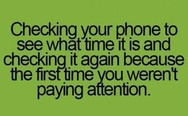 Checking your phone