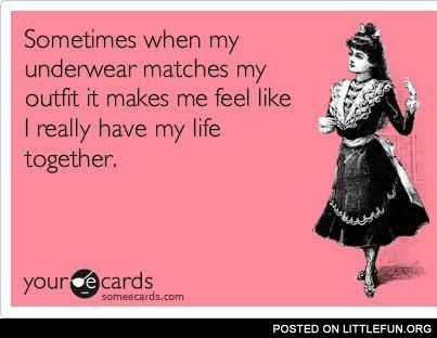 When my underwear matches