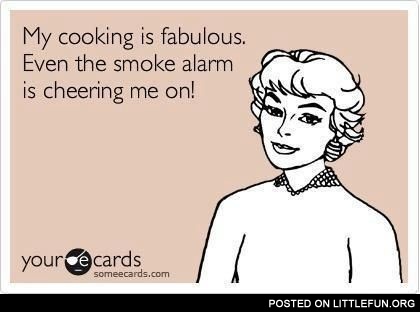 My cooking is fabulous