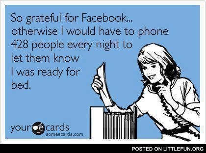 Otherwise I would have to phone