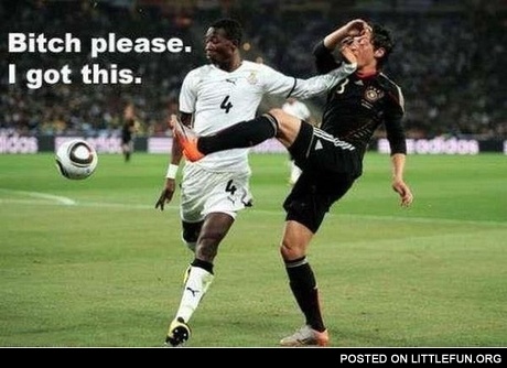 B*tch please, I got this.
