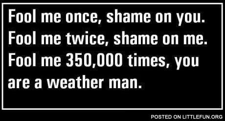 Fool me once