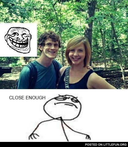 Troll, close enough