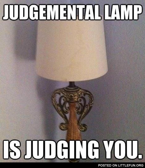 Judgemental lamp