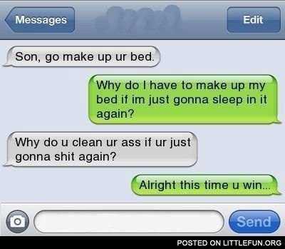 Go make up your bed