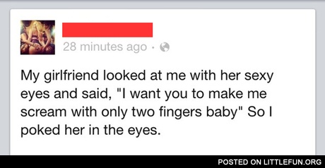 My girlfriend looked at me with her sexy eyes and said