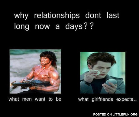 That's why relationships don't last long nowadays