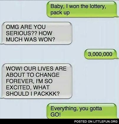 Baby, I won the lottery!