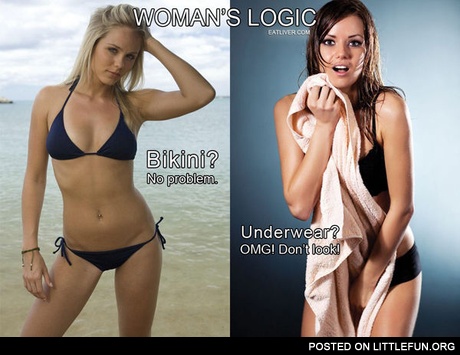 Woman's logic: Bikini vs. underwear