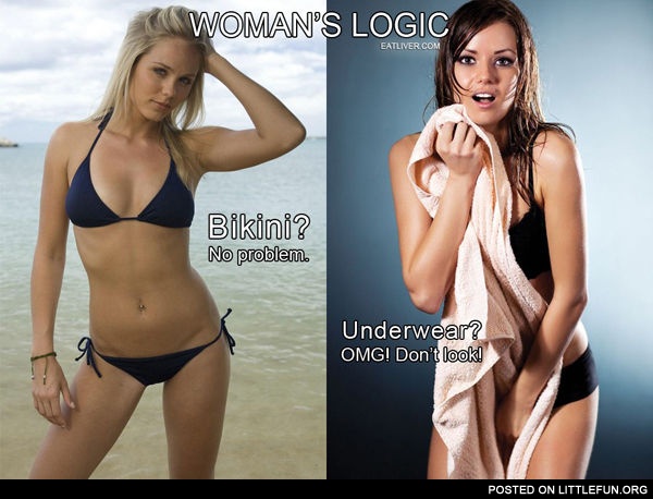 Woman's logic: Bikini vs. underwear
