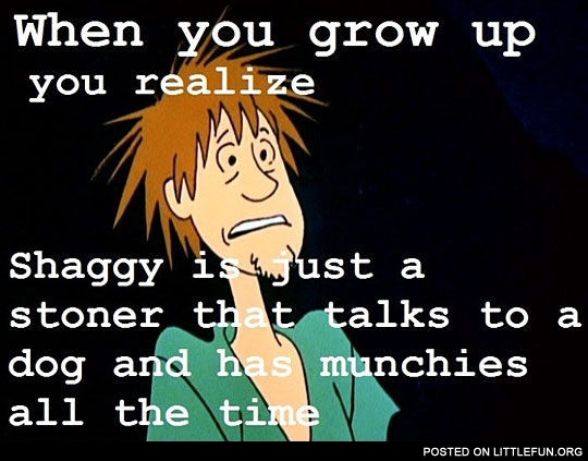 When you grow up, you realize