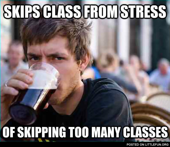 Skips class from stress