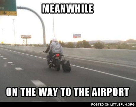 Meanwhile on the way to the airport