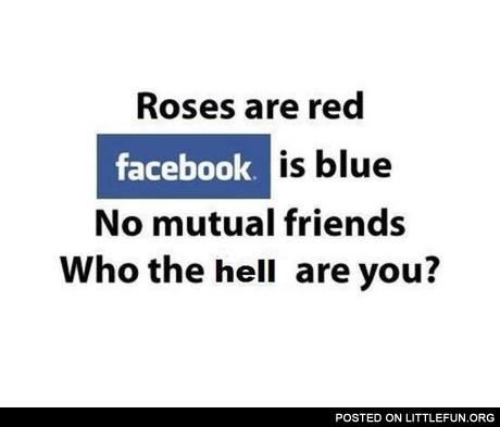 No mutual friends, who the hell are you?