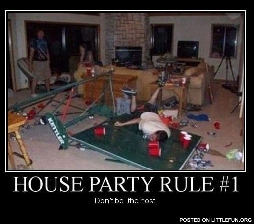 House party rule #1