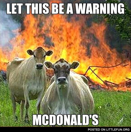 Let this be a warning, McDonalds