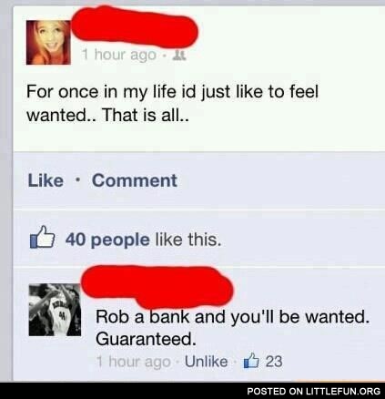 To feel wanted