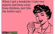 When I get a headache