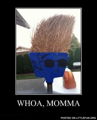 Whoa, Momma