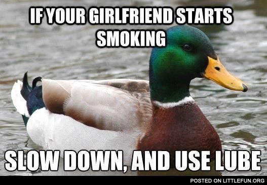 If your girlfriend starts smoking