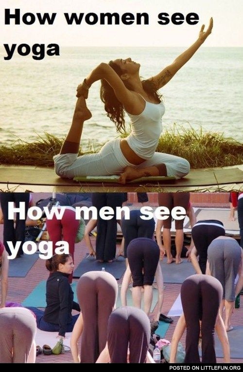 How women see yoga. How men see yoga.