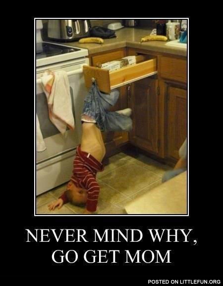 Never mind why