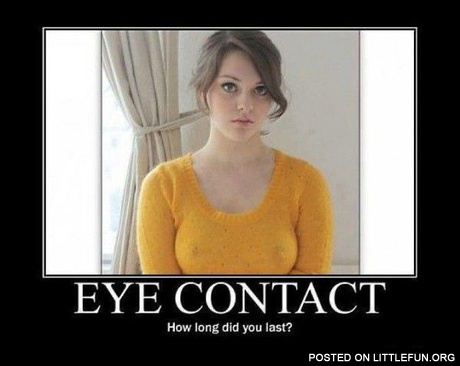 Eye contact