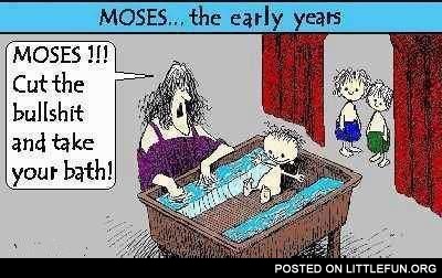 Moses, the early years