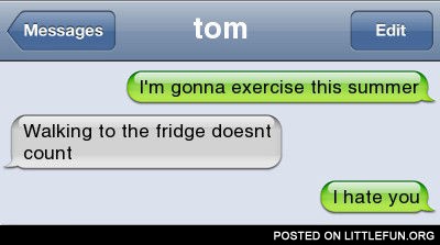 I'm gonna exercise this summer