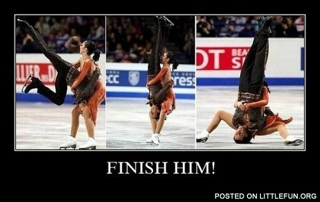 Finish him