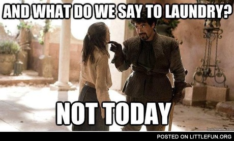 What do we say to loundry
