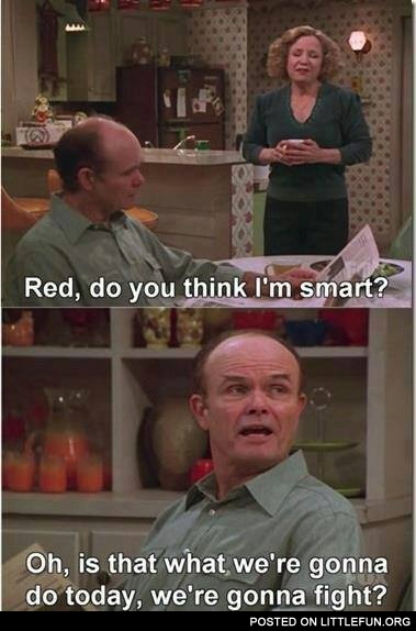 Do you think I'm smart?