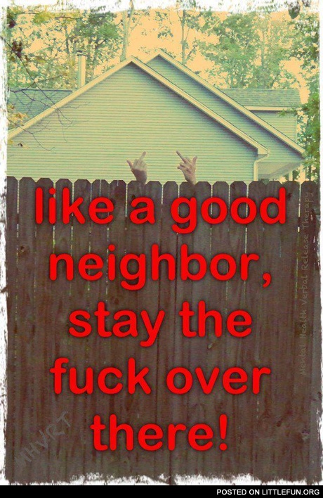 Like a good neighbor