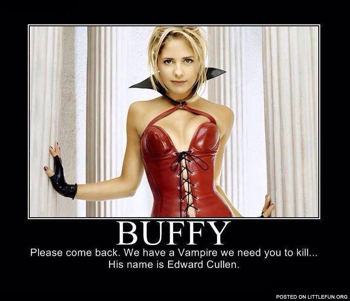 Buffy, please come back