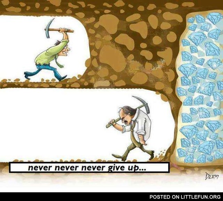 Never give up