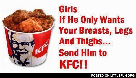 Send him to KFC
