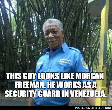 This guy looks like Morgan Freeman