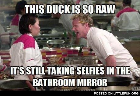 This duck is so raw
