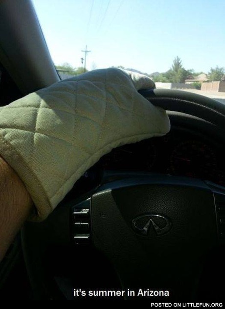 It's summer in Arizona