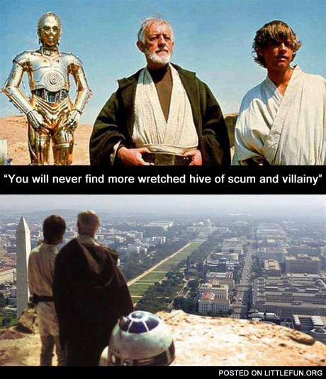 Wretched hive of scum and villainy