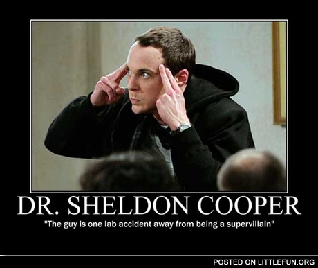 Dr. Sheldon Cooper