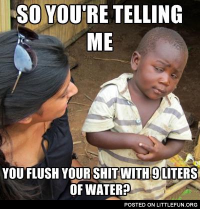 So, you are telling me