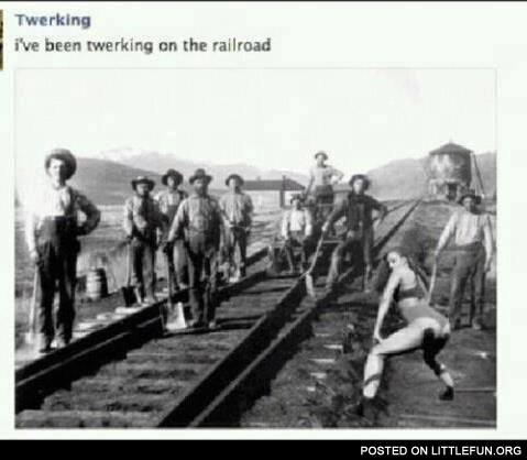 Twerking on the railroad
