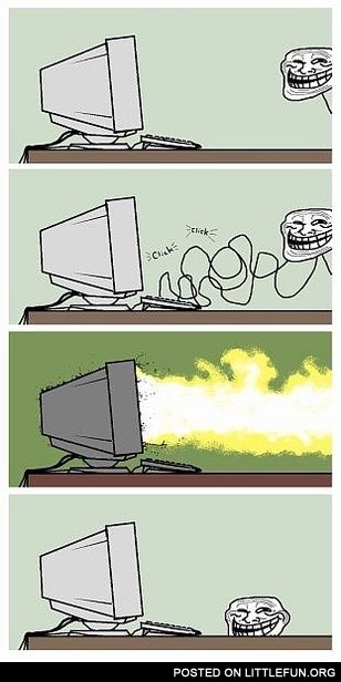 Troll at work