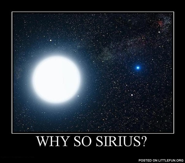 Why so Sirius?