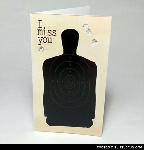 I miss you